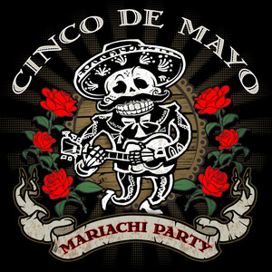 Cinco De Mayo - Mariachi Party