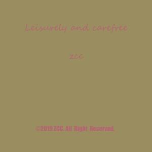 Leisurely and carefree