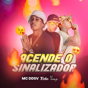 Acende o Sinalizador (Explicit)