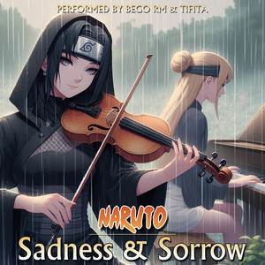 Sadness and Sorrow (From "Naruto") - Violin and Piano Version