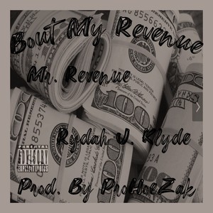 Bout My Revenue (Explicit)