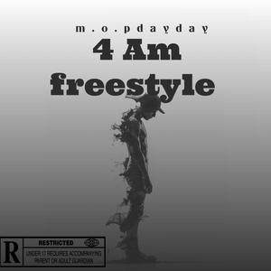 4 am freestyle (Explicit)