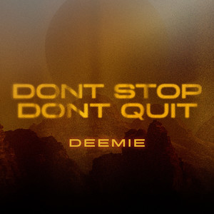 Don't Stop Don't Quit