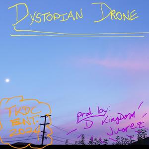 Dystopian Drone (Explicit)