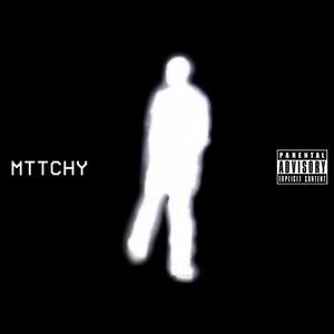 Mttchy (Explicit)