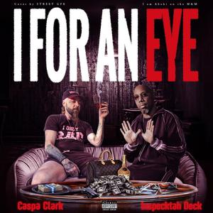 I for an eye (feat. Inspectah Deck) (Explicit)
