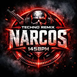 Narcos 145bpm (TechnoVersion) (Special Version)