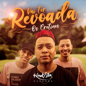 Vai Ter Revoada (Explicit)