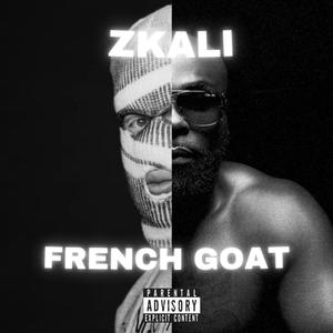 FRENCH GOAT (Explicit)