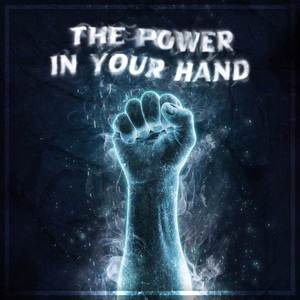 The Power in Your Hand