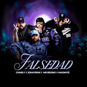 Falsedad (feat. Charly & Johayron)