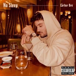 No Sleep (Explicit)