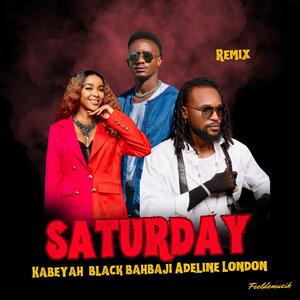 Saturday (feat. Black Bahbaji & Adeline London)