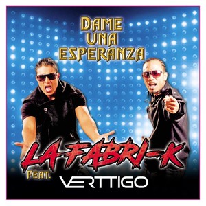 Dame una Esperanza(feat. Verttigo)