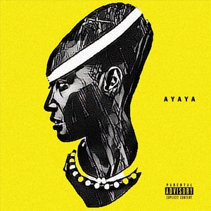 Ayaya (Explicit)