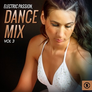 Electric Passion: Dance Mix, Vol. 3