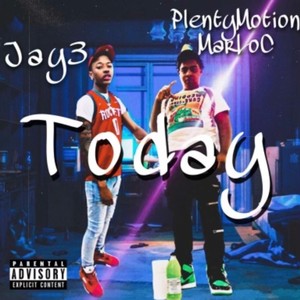 Today (feat. Jay3) [Explicit]