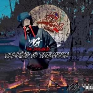 talking to the moon (Explicit)