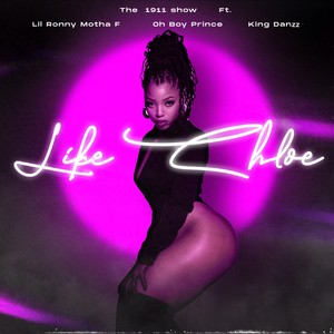 Like Chloe (feat. Lil Ronny Motha F, Oh Boy Prince & King Danzz) [Explicit]