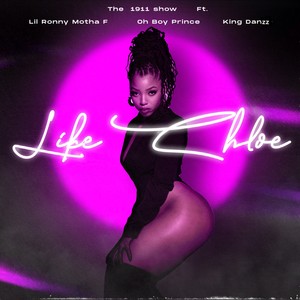 Like Chloe(feat. Lil Ronny Motha F, Oh Boy Prince & King Danzz) (Explicit)