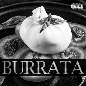 BURRATA (feat. Legs MC & 4uattro) (Explicit)