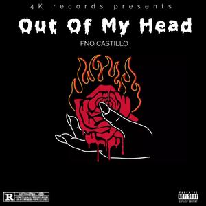 Out Of My Head (Explicit)