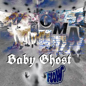 Baby ghost (Explicit)