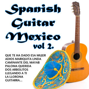Spanish Guitar Mexico Vol.2