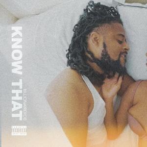 Know That (Explicit)