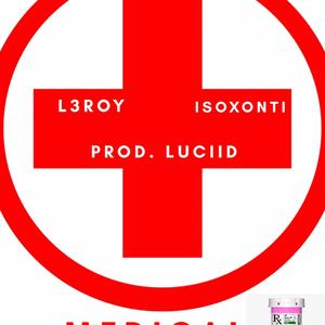 Medical(feat. Isoxonti) (Explicit)