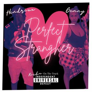 Perfect Stranger(feat. Hendrixx)