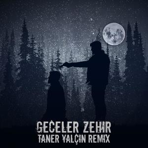 Geceler Zehi (feat. Taner Yalçın) [Explicit]