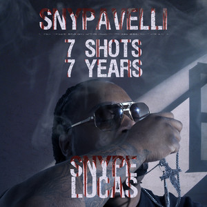 7 Shots 7 Years (Explicit)