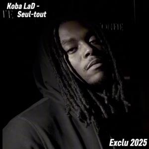 Koba LaD Tout Seul (Explicit)