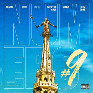 Numero 9(Lukaku)[feat. Yves the Male, Wado & Slim Gong]
