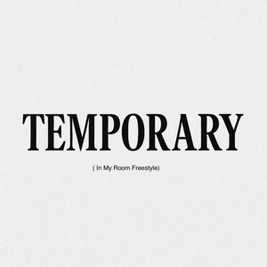 Temporary (In My Room Freestyle) (Explicit)
