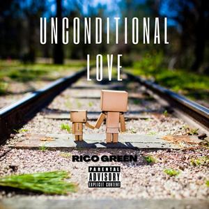 Unconditional Love (Explicit)