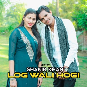 Log Wali Hogi