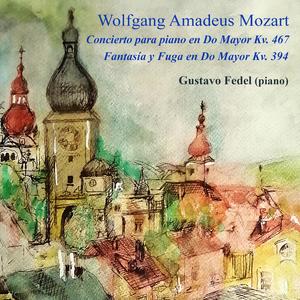 Wolfgang Amadeus Mozart: Concierto K.467 / Fantasía y Fuga K.394 - Concierto para piano no. 21 en Do Mayor K. 467: II. Andante