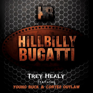 Hillbilly Bugatti (Explicit)