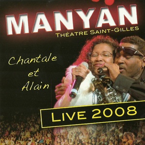 Manyan Live 2008 (Théâtre Saint-Gilles)