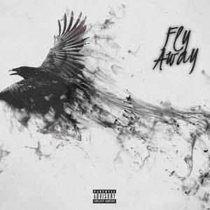 Fly Away(feat. Fresh.Aun) (Explicit)