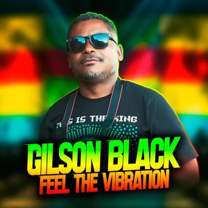 Feel The Vibration (feat. GILSON BLACK)