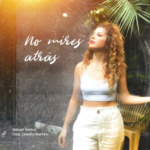 No Mires Atrás(feat. Celeste Martino)