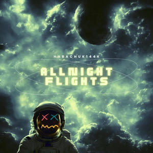 ALL NIGHT FLIGHTS (Explicit)