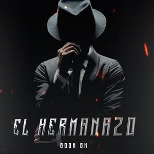 El Hermanazo (Explicit)