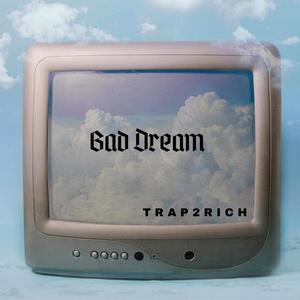 Bad Dream (feat. Lil While) [Explicit]