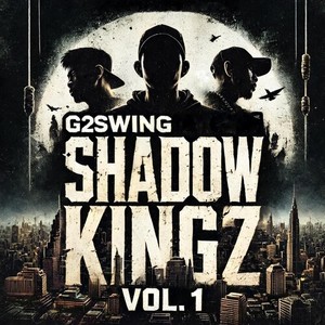 Shadow Kingz, Vol. 1 (Explicit)