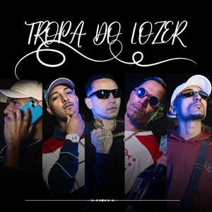 TROPA DO LOZER (Explicit)