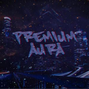 Premium Aura